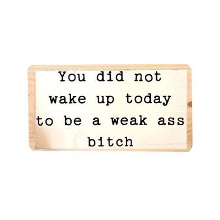 Rolig slogan Dekoration Skrivbord Träskylt B B