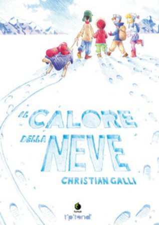Il calore della neve Christian Galli