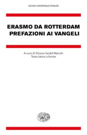 Prefazioni ai Vangeli. Testo latino a fronte Erasmo Da Rotterdam