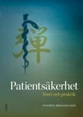 Patientsäkerhet : teori och praktik