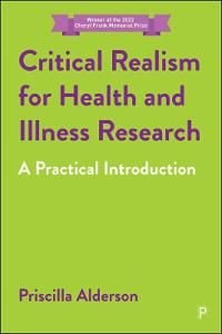 Critical Realism for Health and Illness Research, ISBN: 9781447354567