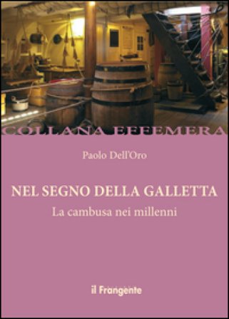 Nel segno della Galletta. La gambusa nei millenni Paolo Dell'Oro