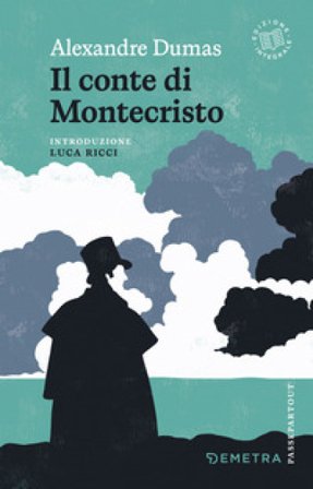 Il conte di Montecristo Alexandre Dumas