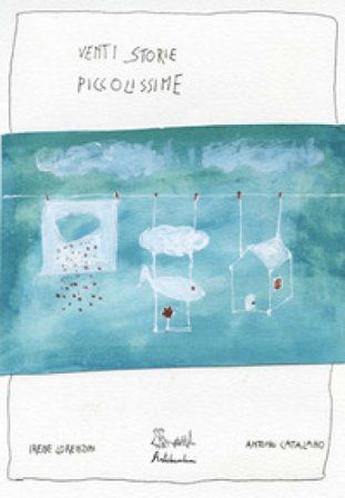 Venti storie piccolissime. Ediz. illustrata Irene Lorenzini