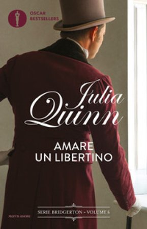 Amare un libertino. Serie Bridgerton. Vol. 6 Quinn Julia