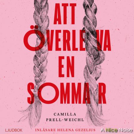 Att överleva en sommar - Ljudbok av Camilla Prell-Weichl - CD