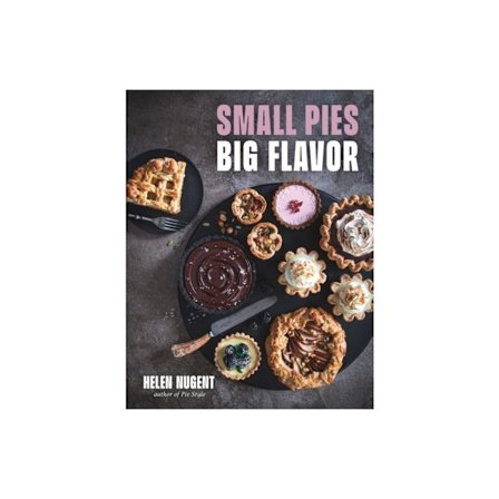 Small Pies, Big Flavor (inbunden, eng)