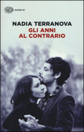 Gli anni al contrario Nadia Terranova