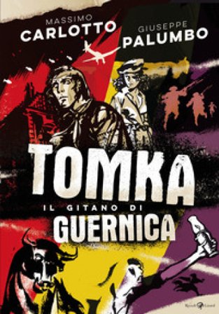 Tomka. Il gitano di Guernica Massimo Carlotto