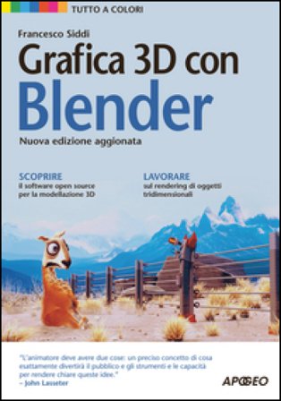 Grafica 3D con Blender Francesco Siddi