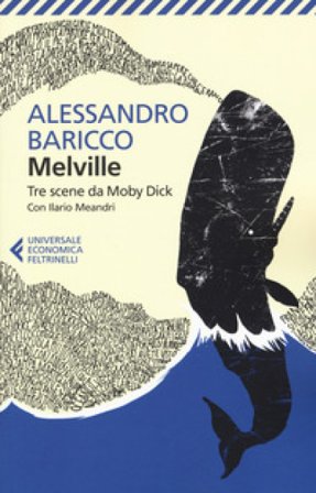 Tre scene da Moby Dick. Testo inglese a fronte Herman Melville