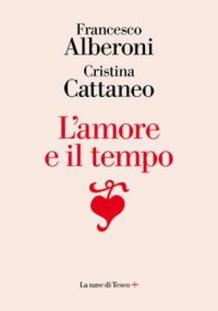 L'amore e il tempo Francesco Alberoni
