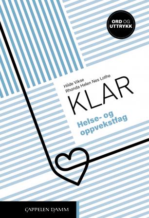 Klar - Bok av Hilde Vikse & Rhonda Helen Nes Lothe - Spiralbundet