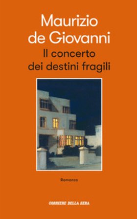 Il concerto dei destini fragili Maurizio de Giovanni