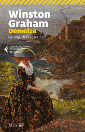 Demelza. La saga di Poldark. Vol. 2 Winston Graham
