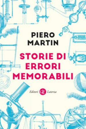 Storie di errori memorabili Piero Martin