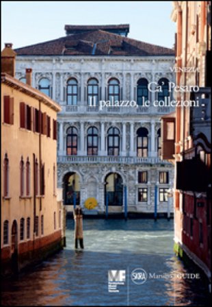 Venezia. Ca' Pesaro. Il palazzo. Le collezioni. Ediz. illustrata Giandomenico Romanelli
