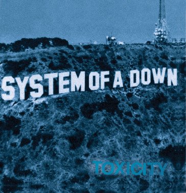 Toxicity System Of A Down