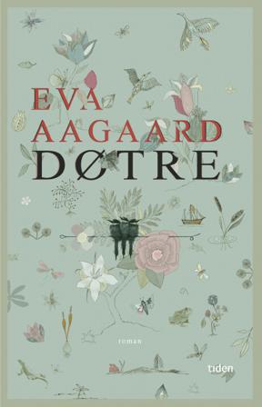 Døtre - Bok av Eva Aagaard - Hardback