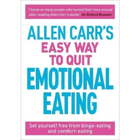 Allen Carr's Easy Way to Quit Emotional Eating 9781788280297