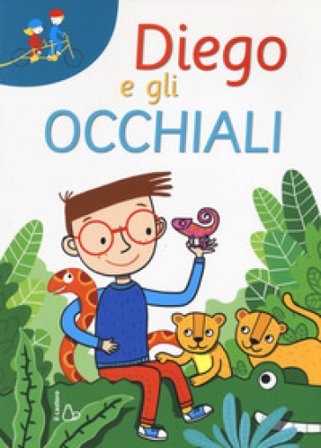 Diego e gli occhiali. Ediz. a caratteri grandi Erica Torre