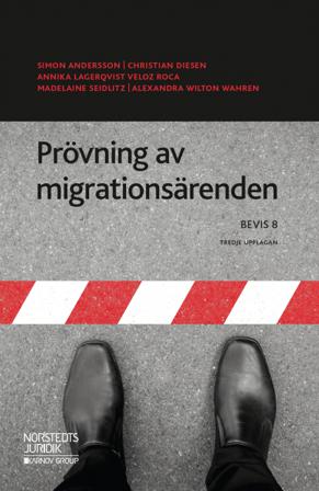 Prövning av migrationsärenden : BEVIS 8 - Bok av Christian Diesen, Simon Andersson, m.fl. - Häfte