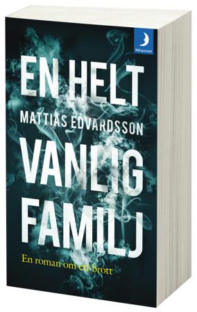 En helt vanlig familj - Bok av Mattias Edvardsson - Pocket