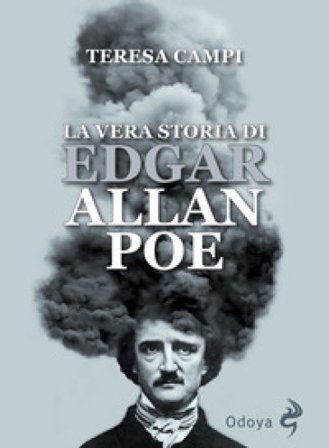 La vera storia di Edgar Allan Poe Teresa Campi