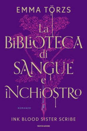 La biblioteca di sangue e inchiostro. Ink blood sister scribe Emma Törzs