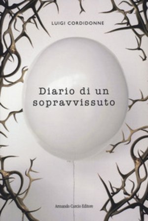 Diario di un sopravvissuto Luigi Cordidonne