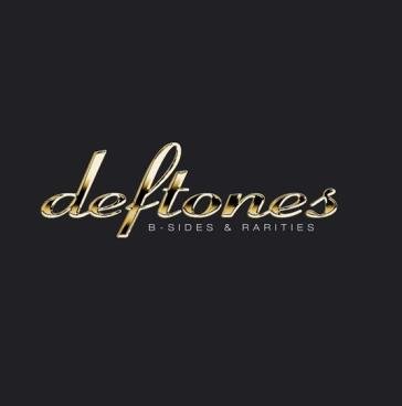B-sides & rarities Deftones