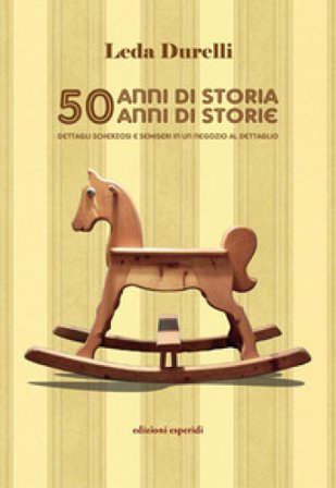 50 anni di storia 50 anni di storie. Dettagli scherzosi e semiseri in un negozio al dettaglio Leda Durelli