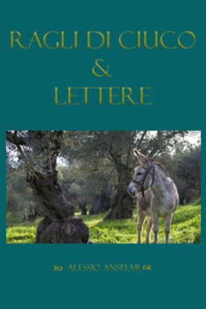 Ragli di ciuco & lettere Alessio Anselmi
