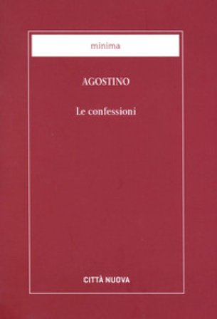 Le confessioni Agostino (Sant')