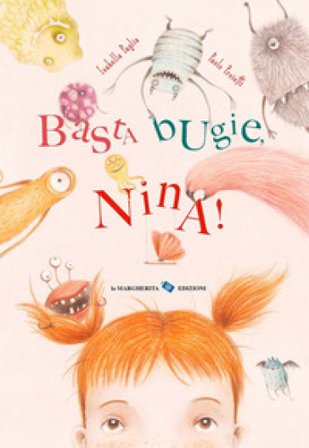 Basta bugie, Nina! Ediz. a colori Isabella Paglia