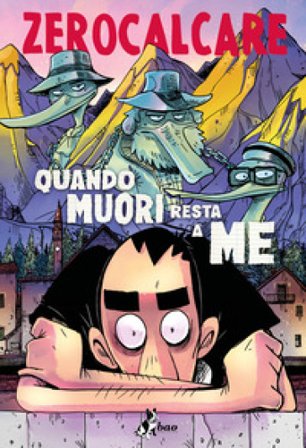 Quando muori resta a me Zerocalcare