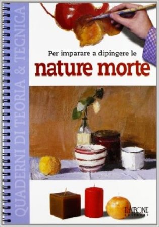 Per imparare a dipingere le nature morte