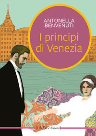 I principi di Venezia Antonella Benvenuti