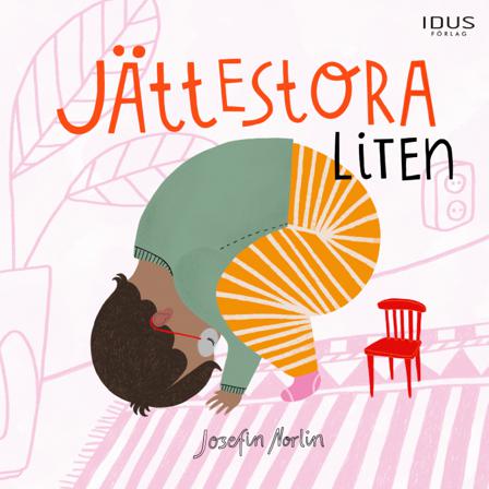 Jättestora Liten - Bok av Josefin Norlin - Inbunden