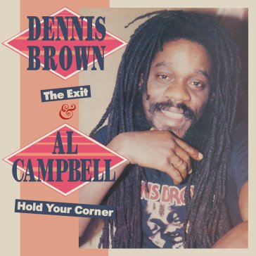 The exit & hold you corner DENNIS & AL C BROWN