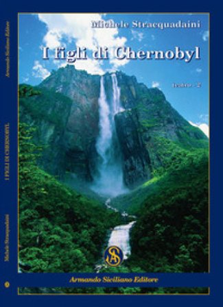 I figli di Chernobyl Michele Stracquadaini
