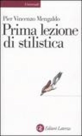 Prima lezione di stilistica Pier Vincenzo Mengaldo