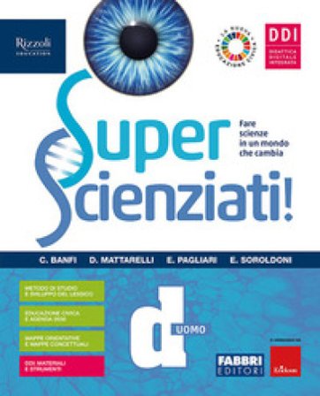 Superscienziati! Con Hub young e Hub kit. Per la Scuola media. Con e-book. Con espansione online. Vol. D