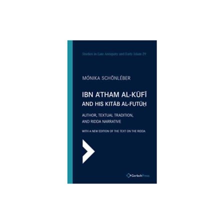 Ibn A'tham al-Kufi and his Kitab al-futuh (two-volume set) (inbunden, eng)