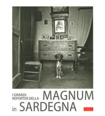 I grandi reporter della Magnum in Sardegna Goffredo Fofi