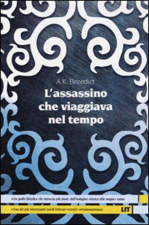 L'assassino che viaggiava nel tempo Alexandra Benedict