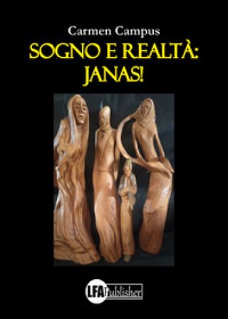 Sogno e realtà: janas! Carmen Campus