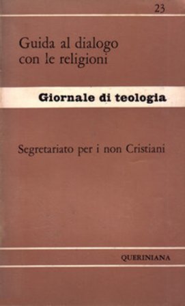 Guida al dialogo con le religioni Pontificio Consiglio per il Dialogo Inter-Religioso