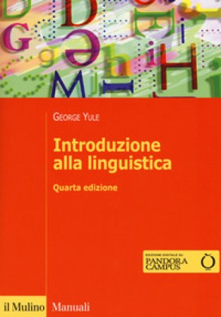 Introduzione alla linguistica. Con aggiornamento online George Yule