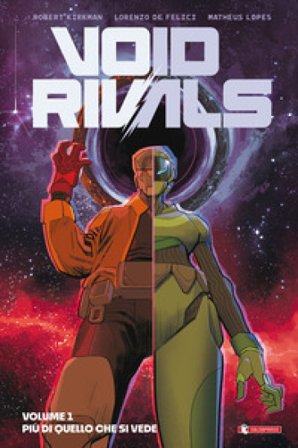 Void rivals. Vol. 1: Più di quello che si vede Robert Kirkman
